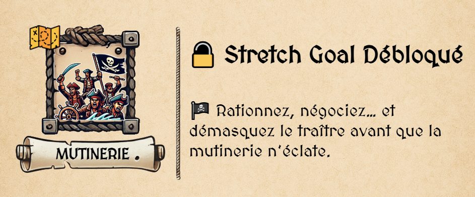 Mutinerie - Stretch Goal Débloqué