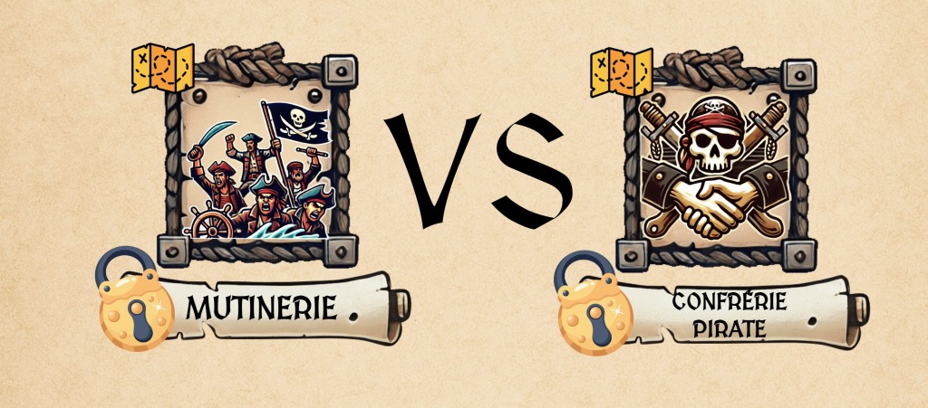 Mutinerie VS Confrérie Pirate